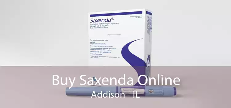 Buy Saxenda Online Addison - IL