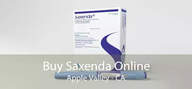 Buy Saxenda Online Apple Valley - CA