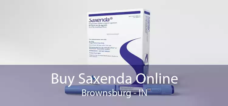 Buy Saxenda Online Brownsburg - IN