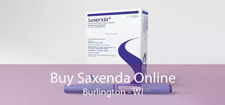 Buy Saxenda Online Burlington - WI
