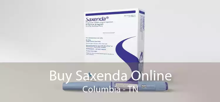 Buy Saxenda Online Columbia - TN
