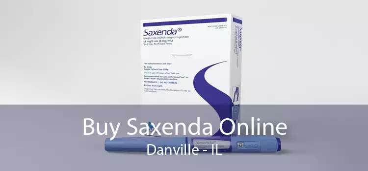 Buy Saxenda Online Danville - IL