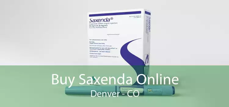 Buy Saxenda Online Denver - CO