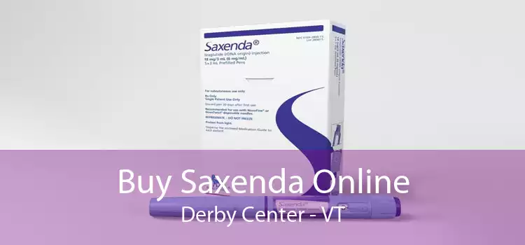 Buy Saxenda Online Derby Center - VT