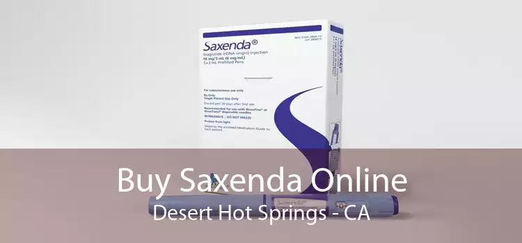 Buy Saxenda Online Desert Hot Springs - CA